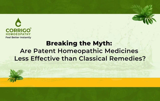 Patent vs Classical: Homeopathy Myths Busted - Corrigo Homoeopathy