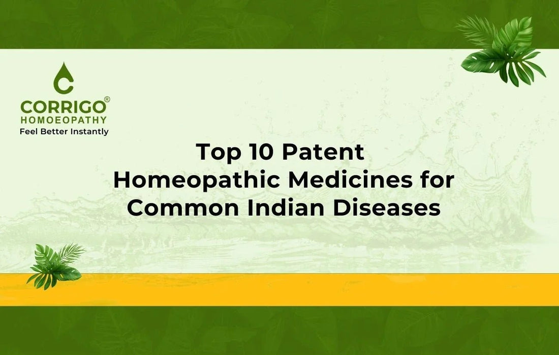 Top 10 Patent Homoeopathic Medicines in India | CORRIGO