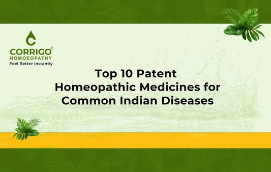 Top 10 Patent Homoeopathic Medicines in India | CORRIGO
